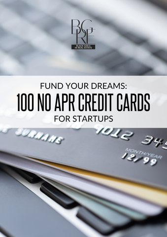 Fund Your Dreams: 100 No APR Credit Cards for Startups