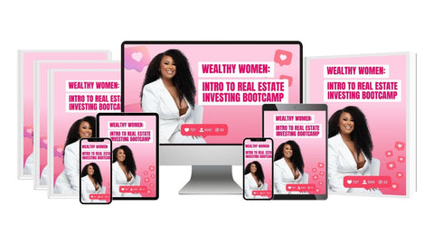 Wealthy Women: Intro to Real Estate Investing Bootcamp