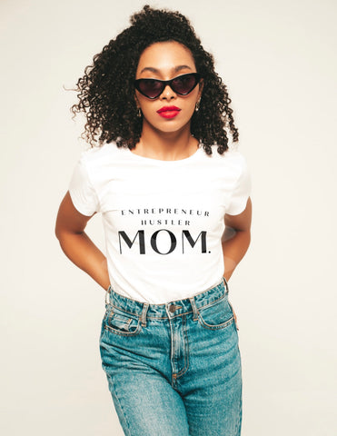 Entrepreneur, Hustler, Mom T-Shirt