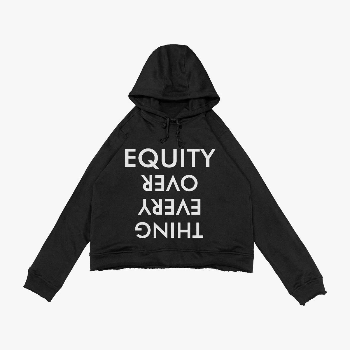 Equity Over Everything Hoodie